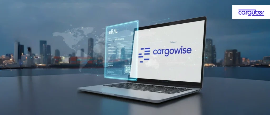 Powering Trade with CargoWise Electronic Bills of Lading - Carguber
