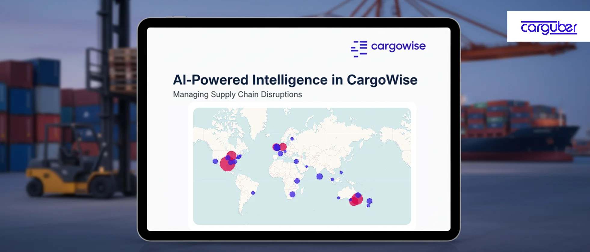 CargoWise AI-Powered Intelligence for Supply Chain Disruptions - Carguber